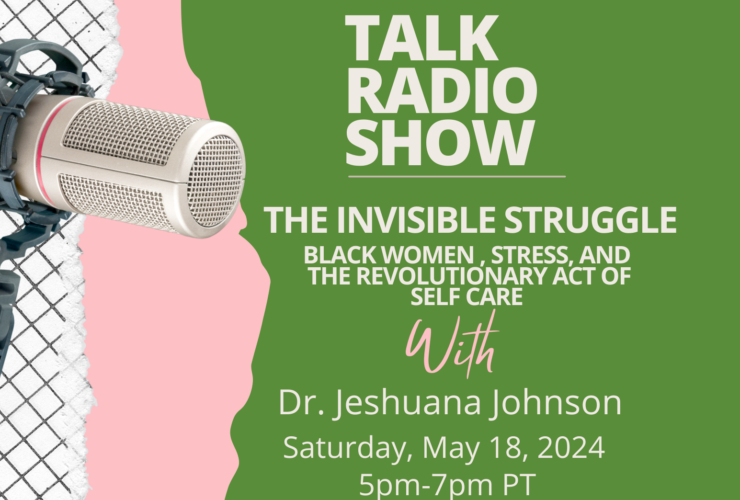 MLO on the Radio! The Invisible Struggle: Black Women, Stress and the Revolutionary Act of Self-Care